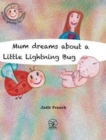 Image for Mum dreams about a Little Lightning Bug