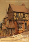Image for Steep, strait and high  : ancient houses of Central Lincoln