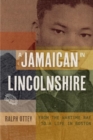 Image for A Jamaican in Lincolnshire : From the wartime RAF to a Life in Boston