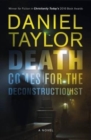Image for Death comes for the deconstructionist  : a novel
