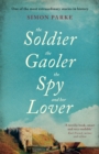 Image for The Soldier, the Gaoler, the Spy and her Lover