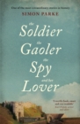 Image for The soldier, the gaolor, the spy and her lover