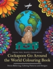 Image for Cockapoos Go Around the World Colouring Book : Cockapoo Coloring Book - Perfect Cockapoo Gifts Idea for Adults &amp; Kids 10+