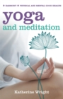 Image for Yoga and Meditation: Harmony; Physical and Mental Good Health