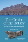 Image for Cruise of the Betsey  : and, Rambles of a geologist
