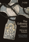 Image for The Galloway hoard  : Viking-age treasure