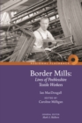 Image for Border mills  : lives of Peeblesshire textile workers