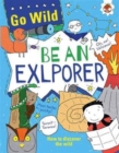 Image for Be an explorer