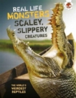 Image for Real life monsters - scaly, slippery creatures
