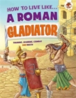 Image for How to live like a Roman gladiator