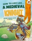 Image for How to live like a medieval knight