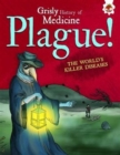 Image for Plague!  : the world&#39;s killer diseases