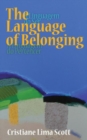 Image for The language of belonging