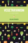 Image for Vegetarianism  : a history
