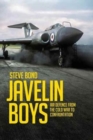 Image for Javelin boys  : air defence from the Cold War to confrontation