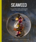 Image for Seaweed  : a collection of simple and delicious recipes from an ocean of food