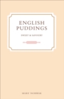 Image for English Puddings: Sweet and Savoury