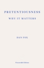 Image for Pretentiousness  : why it matters