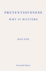 Image for Pretentiousness: why it matters