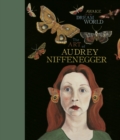 Image for Awake in the dream world  : the art of Audrey Niffenegger