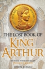 Image for The Lost Book of King Arthur