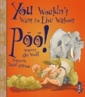 Image for You Wouldn&#39;t Want To Live Without Poo!