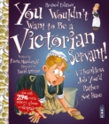 Image for You wouldn't want to be a Victorian servant  : a thankless job you'd rather not have