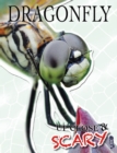 Image for Up Close &amp; Scary Dragonfly