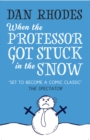 Image for When the professor got stuck in the snow