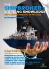 Image for The shipbroker&#39;s working knowledge: dry cargo chartering in practice