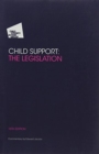 Image for Child Support: The Legislation 13th Edition 2017