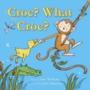 Image for Croc? What croc?