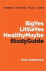 Image for Big Yes Little Yes Healthy Maybe Study Guide