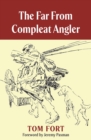 Image for The far from compleat angler