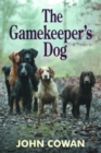 Image for The Gamekeeper&#39;s Dog