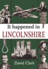 Image for It happened in Lincolnshire