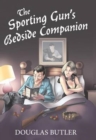 Image for The sporting gun&#39;s bedside companion
