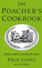 Image for The poacher&#39;s cookbook: game and country recipes