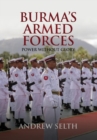 Image for Burma&#39;s Armed Forces : Power without Glory