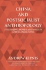 Image for China and Postsocialist Anthropology