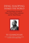 Image for Deng Xiaoping Shakes the World : An Eyewitness Account of China&#39;s Party Work Conference and the Third Plenum