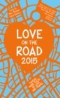 Image for Love on the road 2015: another twelve tales of love and travel