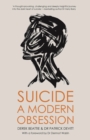 Image for Suicide: a modern obsession