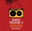 Image for Buried treasure  : overlooked, forgotten and uncrowned classic albumsVolume 2 : Volume 2