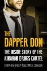 Image for The Dapper Don: The Inside Story of the Kinahan Drugs Cartel