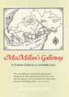 Image for McMillan&#39;s Galloway  : a creative guide by an unreliable local