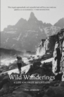 Image for Wild wanderings  : a life amongst mountains