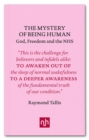 Image for The mystery of being human: God, freedom and the NHS