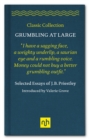 Image for Grumbling at large: selected essays of J.B. Priestley