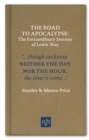 Image for The road to apocalypse: the extraordinary journey of Lewis Way.